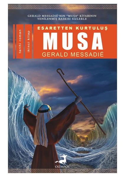 Esaretten Kurtuluş Musa-2 - Gerald Messadie