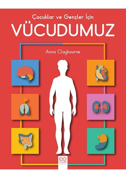 Çocuklar Ve Gençler İçin Vücudumuz