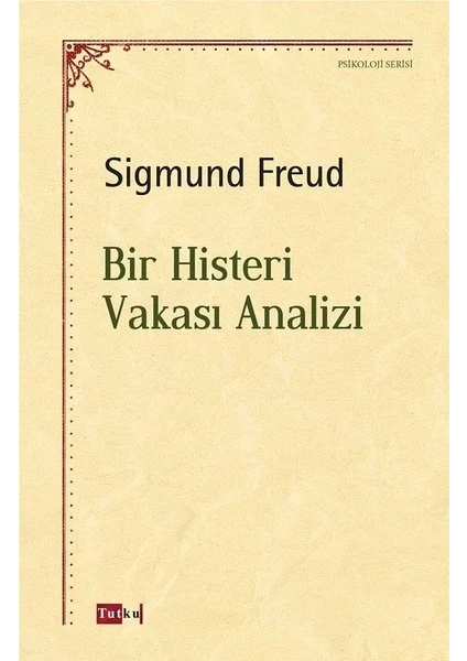 Bir Histeri Vakası Analizi