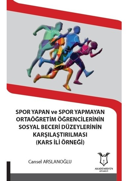 Spor Yapan ve Spor Yapmayan Ortaöğretim Öğrencilerinin Sosyal Beceri Düzeylerinin Karşılaştırılması