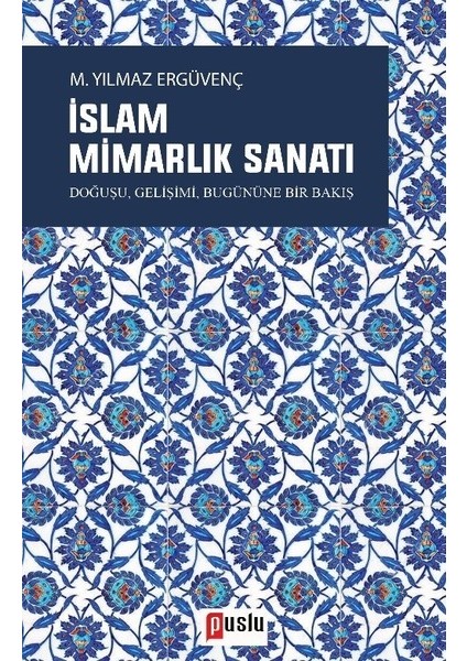 İslam Mimarlık Sanatı