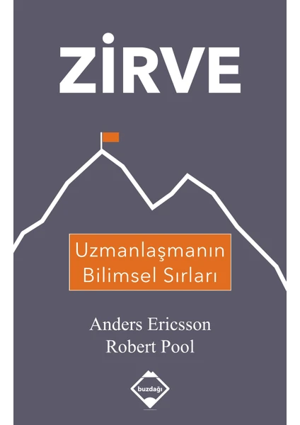 Zirve: Uzmanlaşmanın Bilimsel Sırları