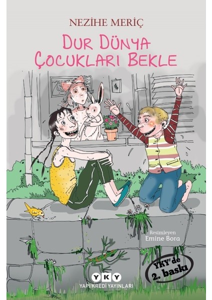 Dur Dünya Çocukları Bekle