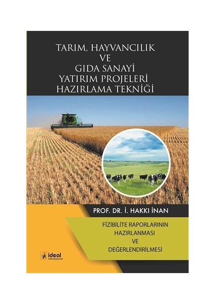 Tarım, Hayvancılık ve Gıda Sanayi Yatırım Projeleri Hazırlama Tekniği