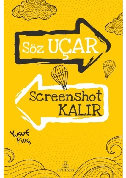 Söz Uçar ScreenShot Kalır - Yusuf Piliç