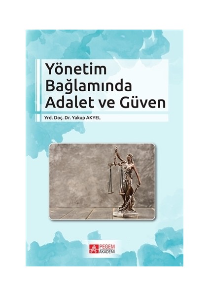 Yönetim Bağlamında Adalet ve Güven