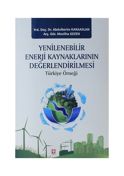 Yenilenebilir Enerji Kaynaklarının Değerlendirilmesi