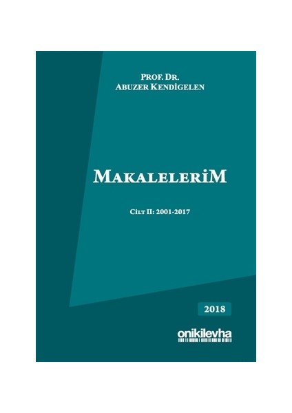 Makalelerim Cilt 2: 2001-2017