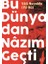 Bu Dünyadan Nazım Geçti - Vala Nureddin 1