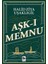 Aşkı Memnu - Halid Ziya Uşaklıgil 1