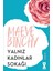 Yalnız Kadınlar Sokağı - Maeve Binchy 1