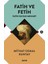 Fatih Ve Fetih:Fatih Sultan Mehmet - Mithat Cemal Kuntay 1