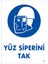 Uyarı Levhaları "Yüz Siperini Tak" Pvc 25*35 1