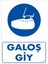Uyarı Levhaları "Galoş Giy " Pvc 25*35 1