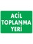 Uyarı Levhaları "Acil Toplanma Yeri" Pvc 25*35 1