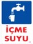 Uyarı Levhaları ''İçme Suyu'' Pvc 25*35 1