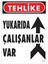 Uyarı Levhaları ''Tehlike Yukarıda Çalışanlar Var'' Pvc 25*35 1
