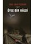 Öyle Bir Haldi - Sibel Unur Özdemir 1