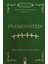 Frankenstein - Mary Wollstonecraft Shelley 1