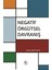 Negatif Örgütsel Davranış 1