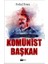 Komünist Başkan 1