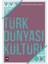 Türk Dünyası Kültürü -1 1