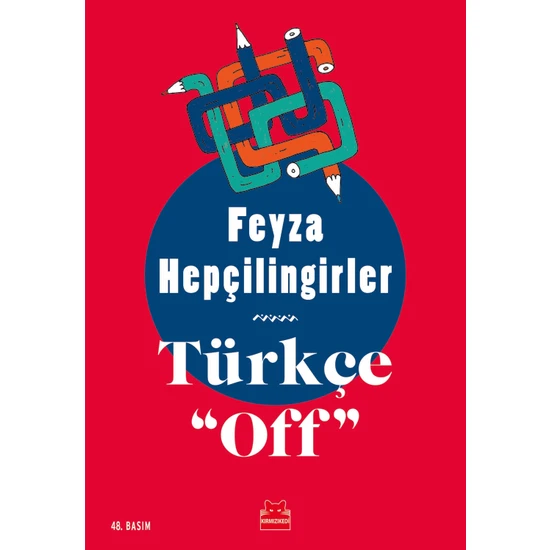 Türkçe ‘‘Off’’ - Feyza Hepçilingirler