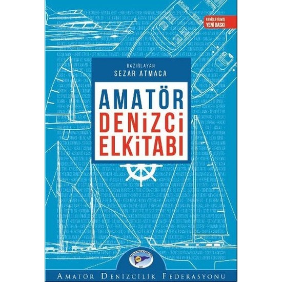 Amatör Denizci El Kitabı - Teoman Arsay