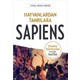 Hayvanlardan Tanrılara: Sapiens - İnsan Türünün Kısa Bir Tarihi - Yuval Noah Harari Hayvanlardan Tanrılara: Sapiens - İnsan Türünün Kısa Bir Tarihi - Yuval Noah Harari