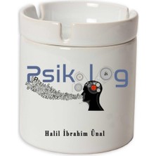 Hediye Rengi Isme Özel Seramik Küllük - Psikolog