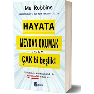 Hayata Meydan Okumak İçin Çak Bi Beşlik! - Mel Robbins