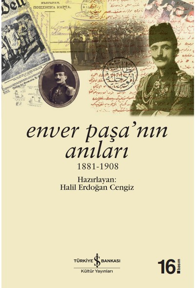 Enver Paşa'nın Anıları / 1881 - 1908