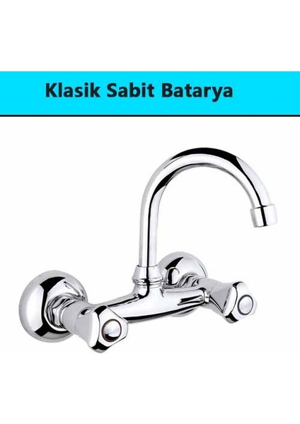 Klasik Sabit Banyo Mutfak Lavabo Batarya