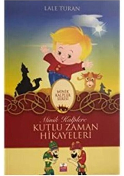 Yuva Minik Kalplere Kutlu Zaman Hikayeleri