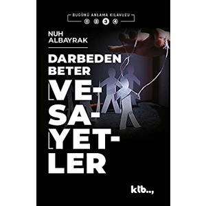 Darbeden Beter Vesayetler - Nuh Albayrak