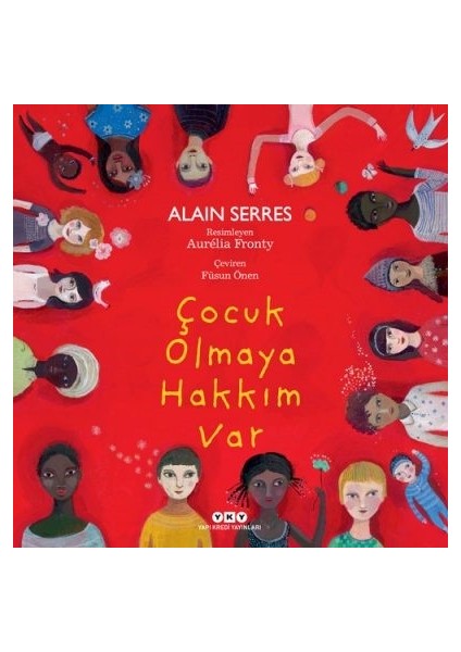 Çocuk Olmaya Hakkım Var - Alain Serres