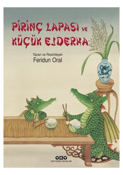 Pirinç Lapası ve Küçük Ejderha - Feridun Oral