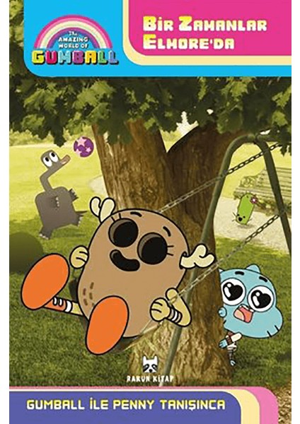 Gumball İle Penny Tanışınca Bir Zamanlar Elmore'de - Wrigley Stuart