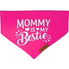 Patimio Mommys Bestie Tasma Fular Bandana