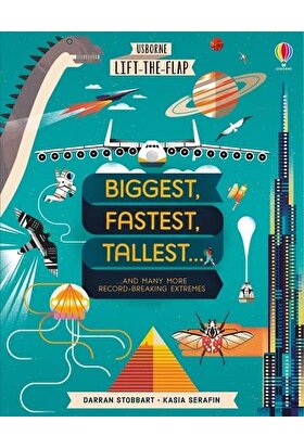 Lift-The-Flap Biggest, Fastest, Tallest… - Darran Stobbart