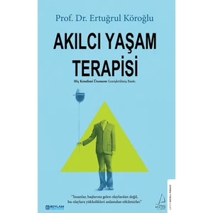 Akılcı Yaşam Terapisi - Ertuğrul Köroğlu