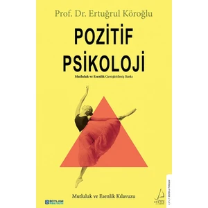 Pozitif Psikoloji - Ertuğrul Köroğlu