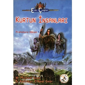 Kurtun Insanları - W. Michael Gear, Kathleen  Neal Gear