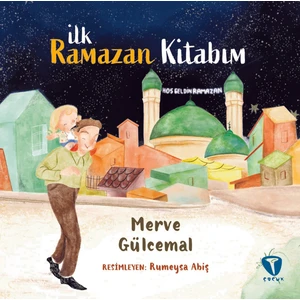 İlk Ramazan Kitabım - Merve Gülcemal