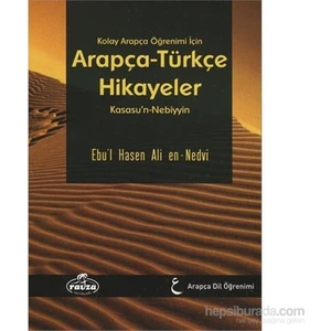 Kolay Arapça Öğrenimi İçin Arapça - Türkçe Hikayeler - Ebu'l Hasan Ali En-Nedvi