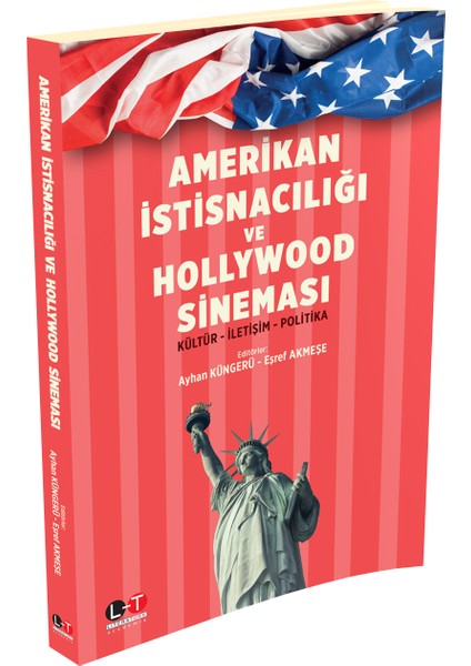 Amerikan İstisnacılığı ve Hollywood Sineması / Kültür - İletişim - Politika