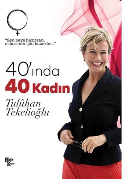 40'ında 40 Kadın - Tuluhan Tekelioğlu