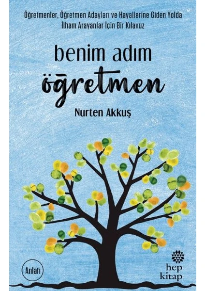 Benim Adım Öğretmen - Nurten Akkuş