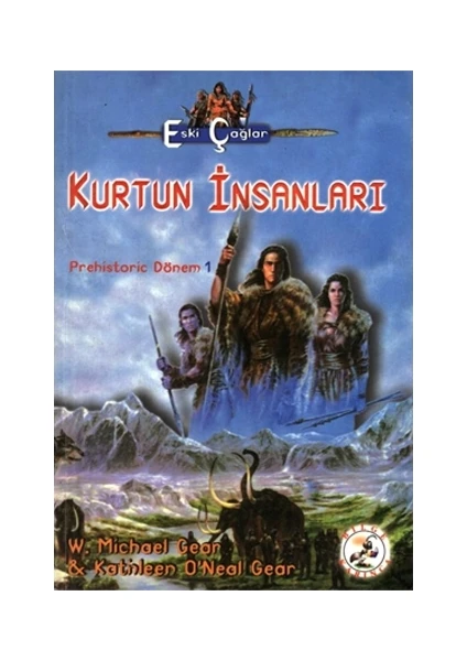 Kurtun Insanları - W. Michael Gear, Kathleen  Neal Gear