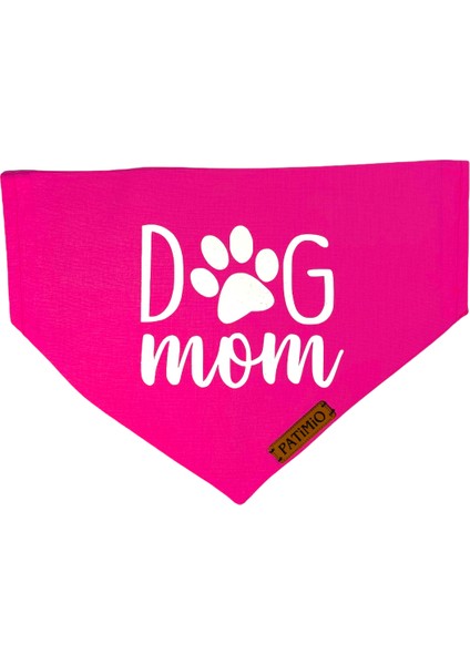 Dog Mom Tasma Fular Bandana fiyatları